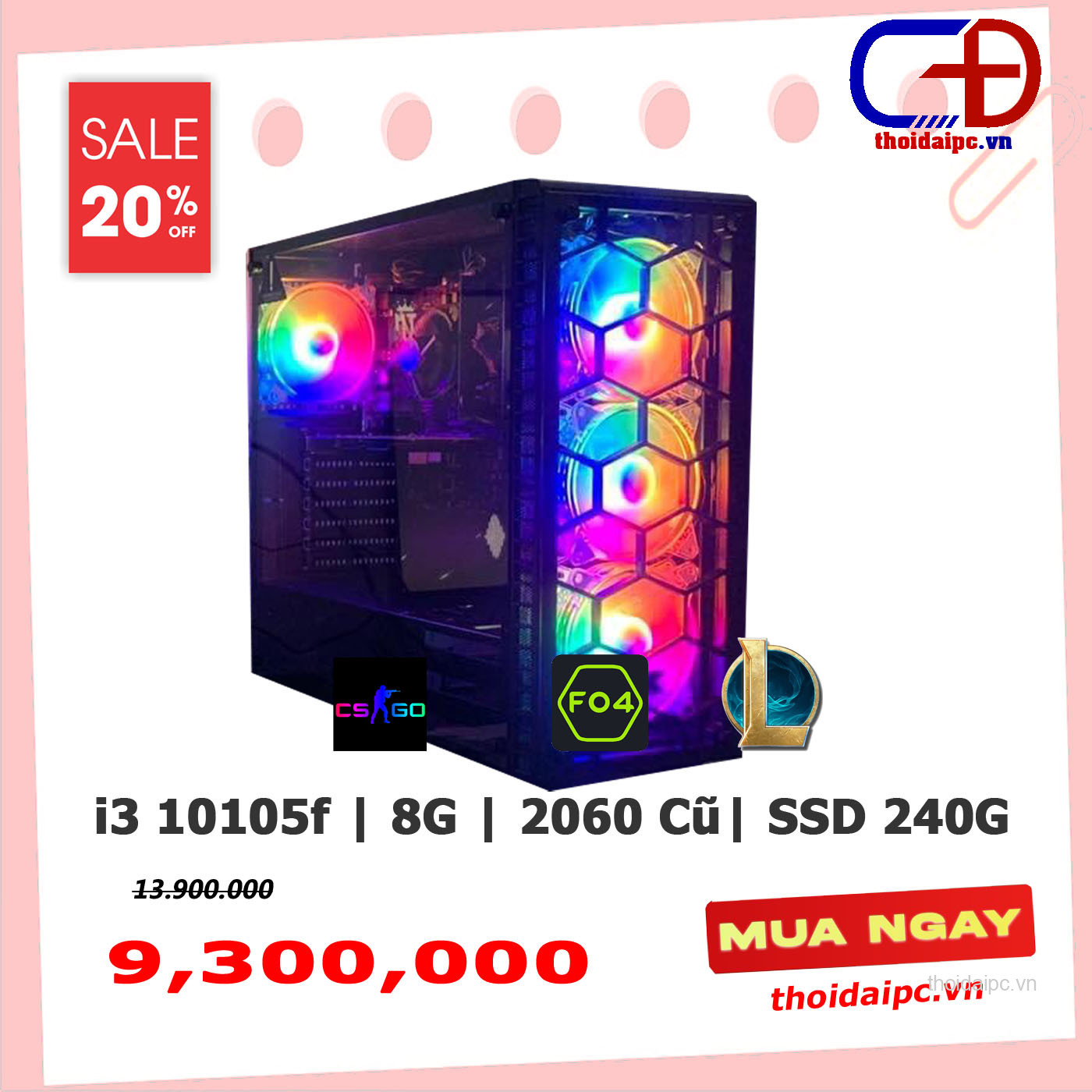 PC GAMING (H410/i3 10105F/Ram 8G/RTX2060 Cũ/SSD 240G/X550III)